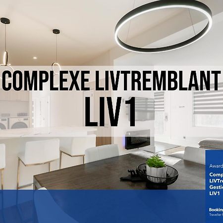 蒙特朗布朗Complexe Livtremblant By Gestion Elite - Liv1公寓 外观 照片